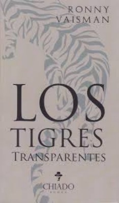 LOS TIGRES TRANSPARENTES