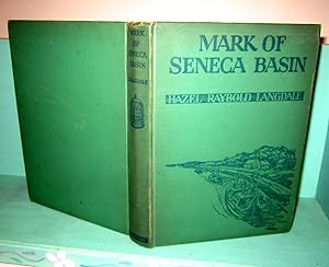 Imagen del vendedor de Mark of Seneca Basin a la venta por Ellery Center Books