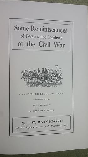 Bild des Verkufers fr SOME REMINISCENCES OF PERSONS AND INCIDENTS OF THE CIVIL WAR zum Verkauf von NorthStar Books