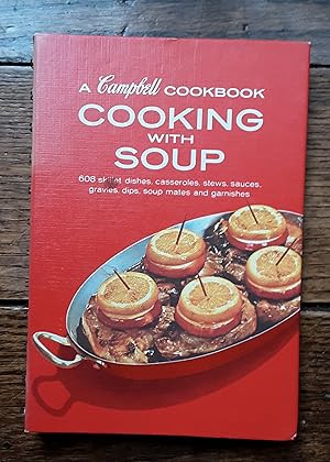 A Campbell Cookbook : Cooking With Soup