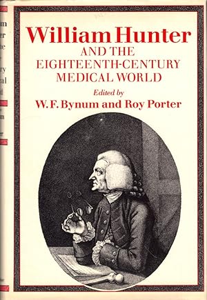 Bild des Verkufers fr William Hunter and the Eighteenth Century Medical World zum Verkauf von Kenneth Mallory Bookseller ABAA