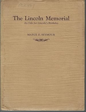 Seller image for The Lincoln Memorial: An Ode for Lincoln's Birthday for sale by MyLibraryMarket