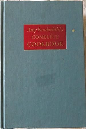 Amy Vanderbilt's Complete Cookbook