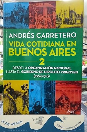 Vida Cotidiana En Buenos Aires 2 (1864-1918)