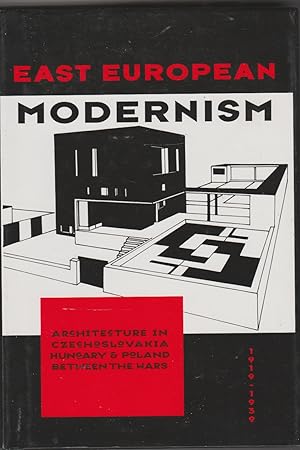 Seller image for East European Modernism: Architecture in Czechoslovakia Hungary and Poland between the Wars 1919-1939 for sale by The Glass Key