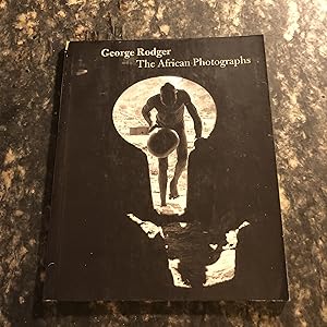 Immagine del venditore per George Rodger: The African Photographs venduto da As The Story Was Told