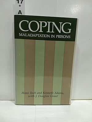 Coping : Maladaption in Prisons