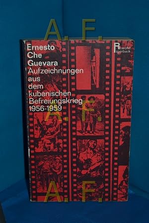 Bild des Verkufers fr Aufzeichnungen aus dem kubanischen Befreiungskrieg 1956-1959 Ernesto Che Guevara. Dt. v. Reinhold Neumann-Hoditz. Mit e. einl. Text v. Fidel Castro / Rowohlt-Paperback , 71 zum Verkauf von Antiquarische Fundgrube e.U.