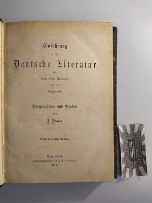 Einführung in die Deutsche Literatur von ihren ersten Anfängen bis zur Gegenwart. Biographien und...