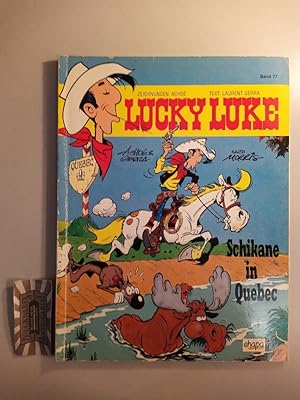 Bild des Verkufers fr Lucky Luke 77: Schikane in Quebec. zum Verkauf von Druckwaren Antiquariat
