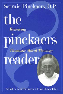 Seller image for The Pinckaers Reader: Renewing Thomistic Moral Theology (Paperback or Softback) for sale by BargainBookStores