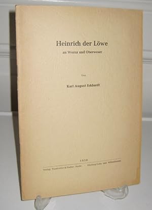 Heinrich der Löwe an Werra und Oberweser. [Beiträge zur Geschichte der Werralandschaft und ihrer ...