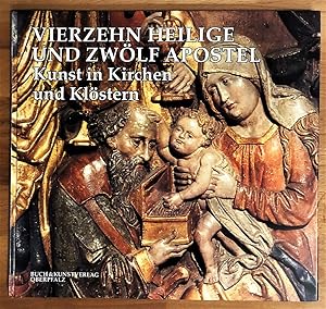 Vierzehn Heilige und zwölf Apostel : Kunst in Kirchen und Klöstern.