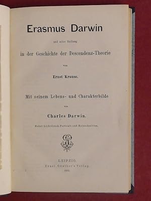 Erasmus Darwin und seine Stellung in der Geschichte der Descendenz-Theorie. Mit seinem Lebens- un...