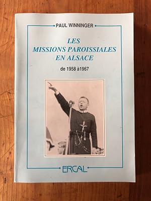 Seller image for Les missions paroissiales en Alsace de 1958  1967 for sale by Librairie des Possibles