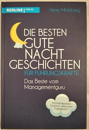 Die besten Gute-Nacht-Geschichten für Führungskräfte: Das Beste vom Managementguru.