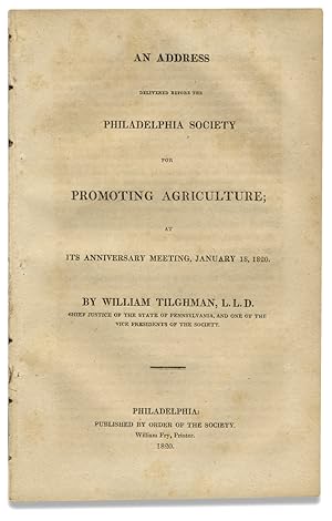 An Address Delivered before the Philadelphia Society for Promoting Agriculture at its Anniversary...