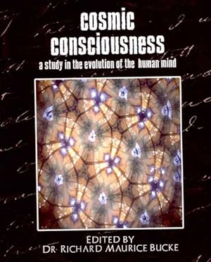 Immagine del venditore per Cosmic Consciousness : A Study in the Evolution of the Human Mind venduto da GreatBookPrices