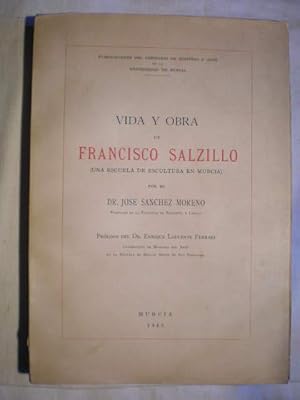 Vida y obra de Francisco Salzillo. Una escuela de escultura en Murcia