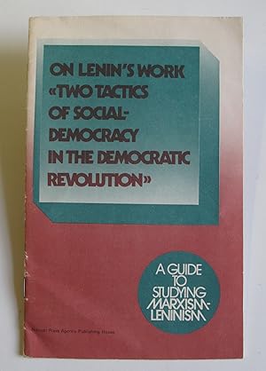 Imagen del vendedor de On Lenin's Work "Two Tactics of Social-Democracy in the Democratic Revolution" a la venta por The People's Co-op Bookstore