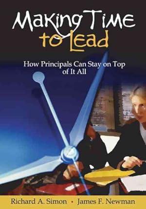 Immagine del venditore per Making Time to Lead : How Principals Can Stay on Top of It All venduto da GreatBookPrices