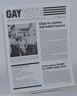 Immagine del venditore per Gay Vote: news from the Harvey Milk Gay Democratic Club; September 1983; Club to Review Fall Ballot Measures venduto da Bolerium Books Inc.