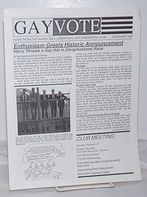 Bild des Verkufers fr Gay Vote: news from the Harvey Milk Lesbian & Gay Democratic Club; February 1987; Harry Britt Throws a Hat into the Congressional Race zum Verkauf von Bolerium Books Inc.