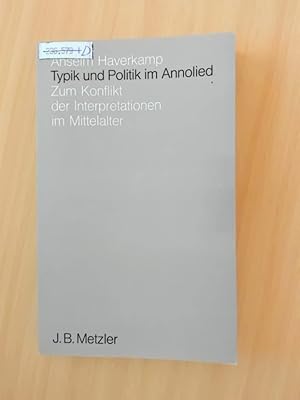 Seller image for Typik und Politik im Annolied. Zum Konflikt der Interpretationen im Mittelalter. for sale by avelibro OHG