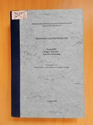 Seller image for Tradition und Entwicklung. Festschrift Eugen Thurnher zum 60. Geburtstag for sale by avelibro OHG