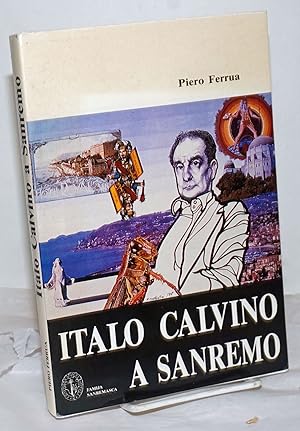 Italo Calvino a Sanremo (con due poesie e quattro illustrazioni inedite di Italo Calvino)