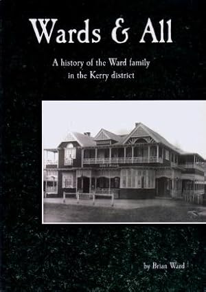 Wards & All : A History of the Ward Family in the Kerry District