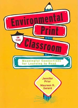 Seller image for Environmental Print In The Classroom : Meaningful Connections For Learning To Read for sale by GreatBookPrices