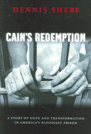 Seller image for Cain's Redemption : A Story Of Hope And Transformation In America's Bloodiest Prison for sale by GreatBookPrices