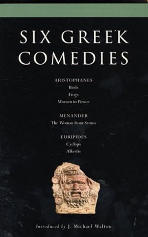 Seller image for Six Greek Comedies : Aristophanes, Menander, Euripides for sale by GreatBookPrices