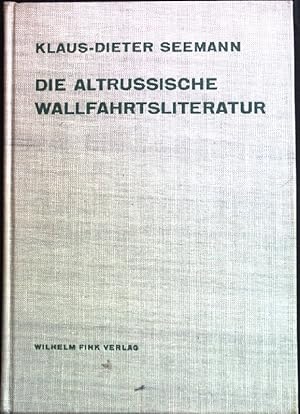 Bild des Verkufers fr Die altrussische Wallfahrtsliteratur : Theorie u. Geschichte e. literar. Genres. Theorie und Geschichte der Literatur und der schnen Knste ; Bd. 24. zum Verkauf von books4less (Versandantiquariat Petra Gros GmbH & Co. KG)