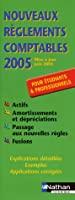 Imagen del vendedor de Nouveaux Rglements Comptables 2005 : Mise  Jour Juin 2005 a la venta por RECYCLIVRE