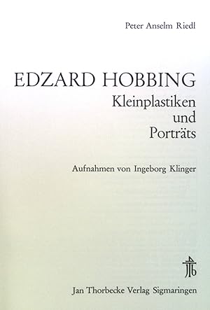 Seller image for Edzard Hobbing : Kleinplastiken u. Portrts. Thorbecke-Kunstbcherei ; Band. 12 for sale by books4less (Versandantiquariat Petra Gros GmbH & Co. KG)