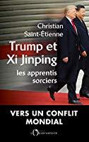 Bild des Verkufers fr Trump Et Xi Jinping : Les Apprentis Sorciers zum Verkauf von RECYCLIVRE