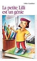 Seller image for La Petite Lili Est Un Gnie for sale by RECYCLIVRE