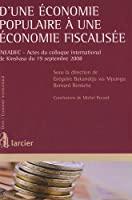 Seller image for D'une conomie Populaire  Une conomie Fiscalise : Actes Du Colloque International De Kinshasa, 19 for sale by RECYCLIVRE