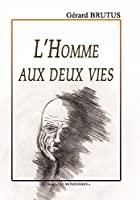 Immagine del venditore per L'homme Aux Deux Vies venduto da RECYCLIVRE