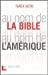 Bild des Verkufers fr Au Nom De La Bible, Au Nom De L'amrique zum Verkauf von RECYCLIVRE