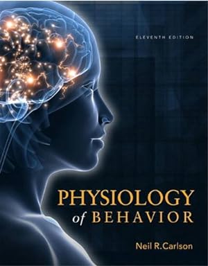 Seller image for PHYSIOLOGY OF BEHAVIOR (11TH EDITION) for sale by My Books Store