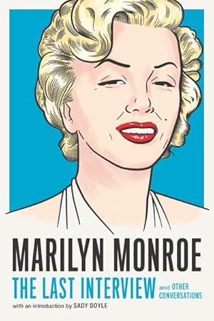 Immagine del venditore per Marilyn Monroe : The Last Interview and Other Conversations venduto da GreatBookPrices