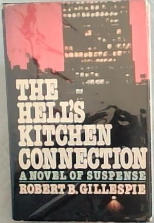 Bild des Verkufers fr The Hell's Kitchen Connection: A Novel of Suspense zum Verkauf von Chapter 1