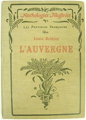 Bild des Verkufers fr Les Provinces FRANCAISES: L'auvergne zum Verkauf von PsychoBabel & Skoob Books