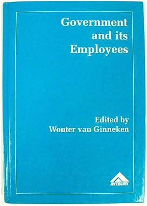 Bild des Verkufers fr Government and its Employees: Case Studies of Developing Countries zum Verkauf von PsychoBabel & Skoob Books