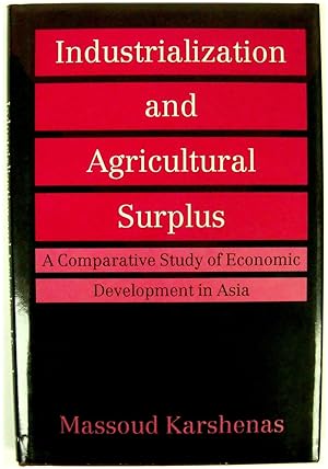 Bild des Verkufers fr Industrialization and Agricultural Surplus: A Comparative Study of Economic Development in Asia zum Verkauf von PsychoBabel & Skoob Books