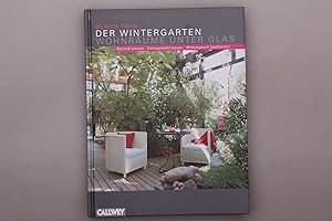 Immagine del venditore per DER WINTERGARTEN. Wohntrume unter Glas venduto da INFINIBU KG