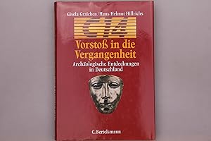 Bild des Verkufers fr VORSTOSS IN DIE VERGANGENHEIT. Archologische Entdeckungen in Deutschland zum Verkauf von INFINIBU KG